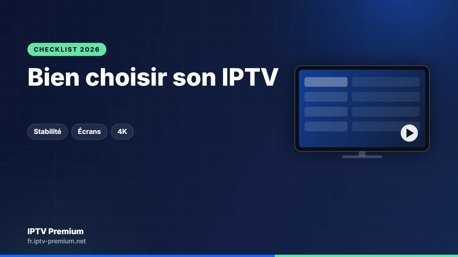 Liste de vérification pour choisir un abonnement IPTV au Québec : stabilité, nombre d’écrans, 4K et soutien