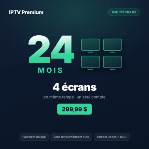 Forfait IPTV 4 écrans 24 mois au Québec, prix en dollars canadiens