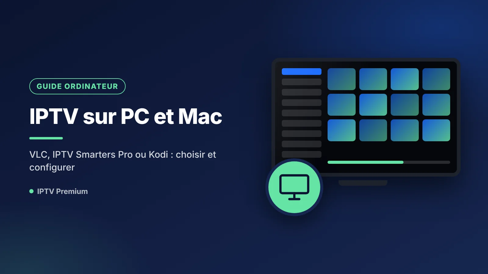 IPTV sur PC : ordinateur portable qui affiche un lecteur IPTV avec la liste des chaînes et le guide horaire